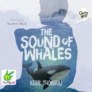 The Sound of Whales – okładka audiobooka, autor Kerr Thomson