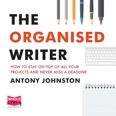 The Organised Writer – omslag til lydbogen af Antony Johnston
