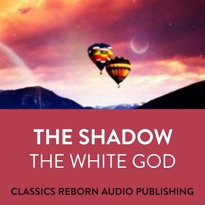 The Shadow : The White God