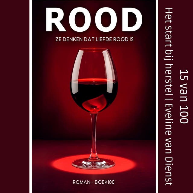 Het start bij herstel: Ze denken dat liefde rood is