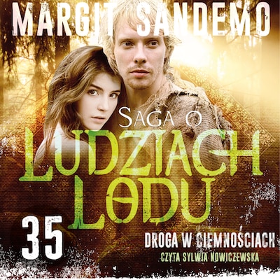 Saga o Ludziach Lodu 35: Droga w ciemnościach
