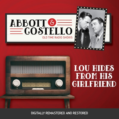 Abbott and Costello: Lou Hides From His Girlfriend