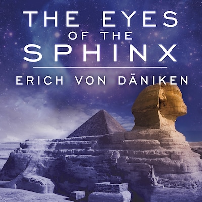 The Eyes of the Sphinx – omslag til lydbogen af Erich von Daniken