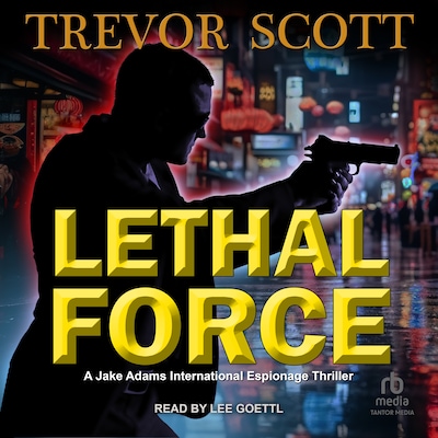 Lethal Force – omslag til lydbogen af Trevor Scott