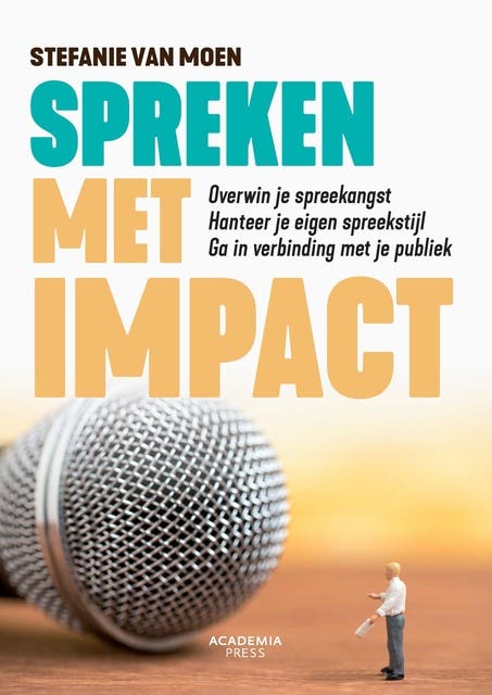 Spreken met impact: Overwin je spreekangst, hanteer je eigen spreekstijl, ga in verbinding met je publiek – omslag van het luisterboek van Stefanie Van Moen