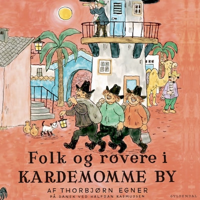Folk og røvere i Kardemomme By – omslag til lydbogen af Thorbjørn Egner