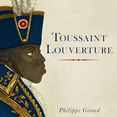 Toussaint Louverture – omslag til lydbogen af Philippe Girard