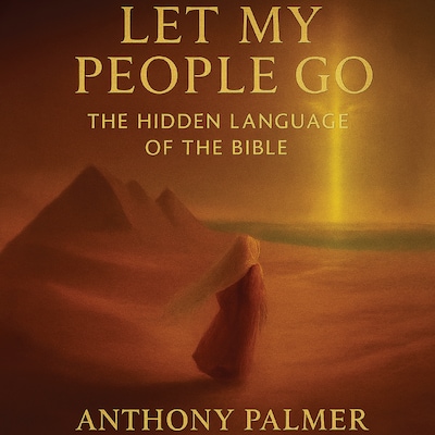 Let My People Go – omslag til lydbogen af Anthony Palmer