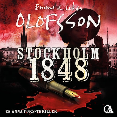 Stockholm 1848 – omslag till ljudboken av Emma Olofsson, Lukas Olofsson