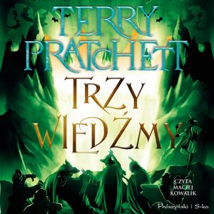 Trzy wiedźmy – okładka audiobooka, autor Terry Pratchett