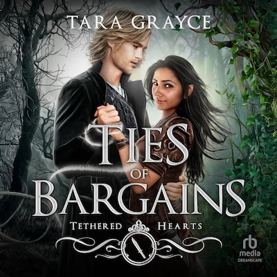 Ties of Bargains – omslag til lydbogen af Tara Grayce