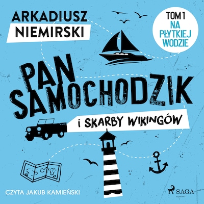 Pan Samochodzik i skarby wikingów Tom 1 – Na płytkiej wodzie – okładka audiobooka, autor Arkadiusz Niemirski
