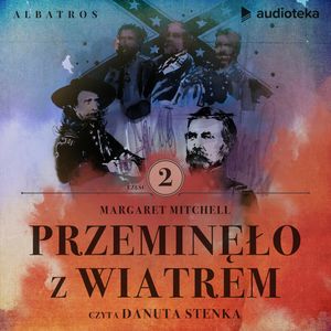 Przeminęło z wiatrem. Część druga – okładka audiobooka, autor Margaret Mitchell