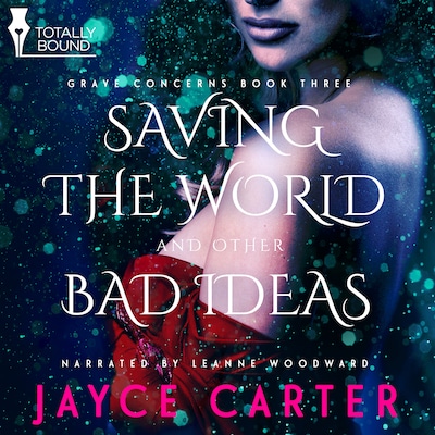 Saving the World and Other Bad Ideas