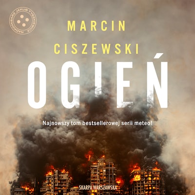 Ogień – okładka audiobooka, autor Marcin Ciszewski