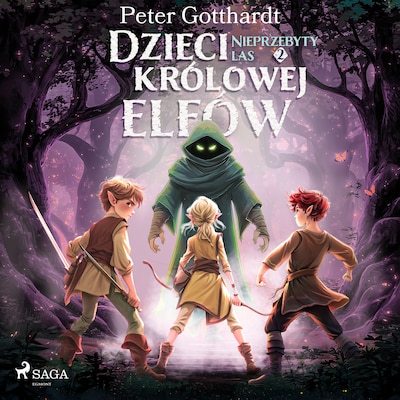 Dzieci królowej elfów 2 – Nieprzebyty las