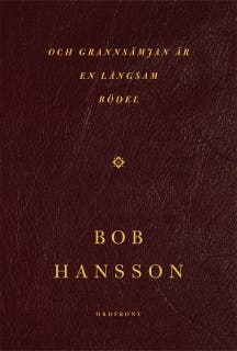 och grannsämjan är en långsam bödel – omslag till ljudboken av Bob Hansson