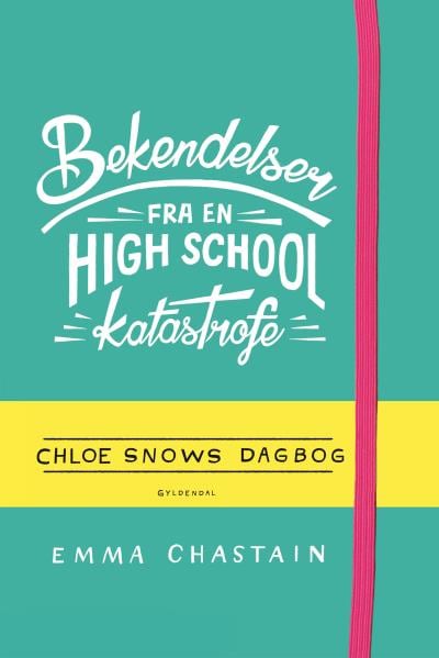 Bekendelser fra en high school-katastrofe - Chloe Snows dagbog – omslag til lydbogen af Emma Chastain