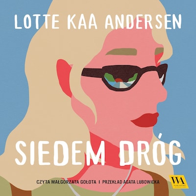 Siedem dróg – okładka audiobooka, autor Lotte Kaa Andersen
