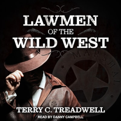 Lawmen of the Wild West – omslag til lydbogen af Terry C. Treadwell