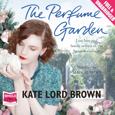 The Perfume Garden – omslag til lydbogen af Kate Lord Brown