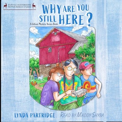 Why Are You Still Here? – omslag til lydbogen af Lynda Partridge