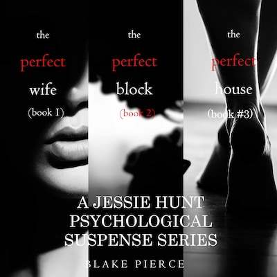 Jessie Hunt Psychological Suspense Bundle: Books #1, #2, #3 – omslag til lydbogen af Blake Pierce