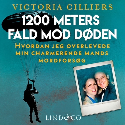 1200 meters fald mod døden: Hvordan jeg overlevede min charmerende mands mordforsøg – omslag til lydbogen af Victoria Cilliers