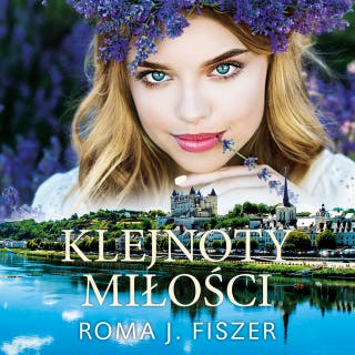 Klejnoty miłości – okładka audiobooka, autor Roma J. Fiszer