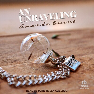 An Unraveling – omslag til lydbogen af Amanda Owens