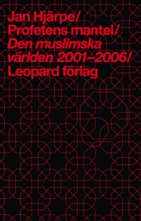 Profetens mantel : den muslimska världen 2001-2006 – omslag till ljudboken av Jan Hjärpe