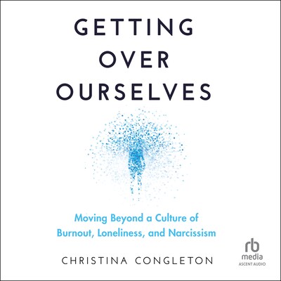 Getting Over Ourselves – omslag til lydbogen af Christina Congleton