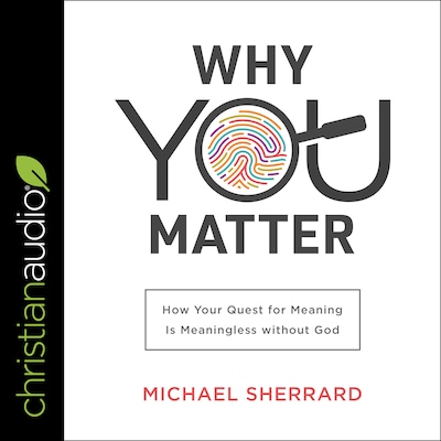 Why You Matter – omslag til lydbogen af Michael Sherrard
