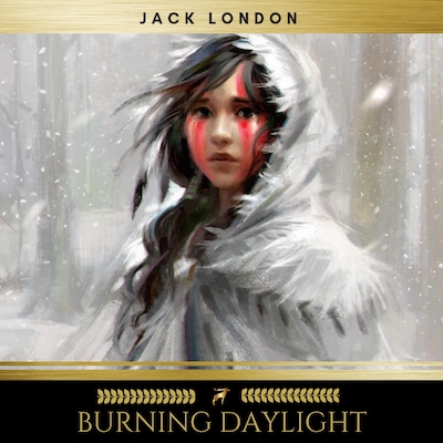 Burning Daylight – omslag til lydbogen af Jack London