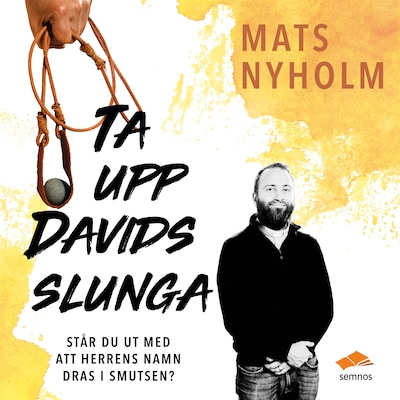 Ta upp Davids slunga – omslag till ljudboken av Mats Nyholm