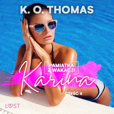 Pamiątka z wakacji 4: Karina – seria erotyczna – okładka audiobooka, autor K. O. Thomas