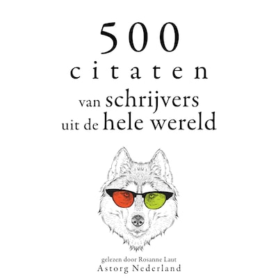500 citaten van schrijvers uit de hele wereld