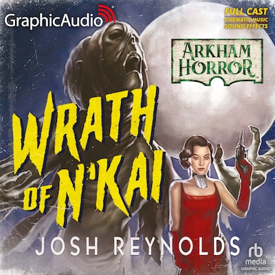 The Wrath of N'Kai [Dramatized Adaptation] – omslag til lydbogen af Josh Reynolds