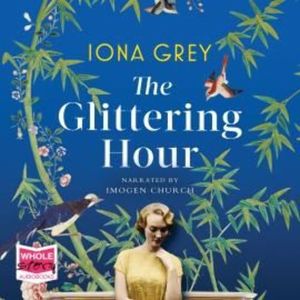 The Glittering Hour – okładka audiobooka, autor Iona Grey