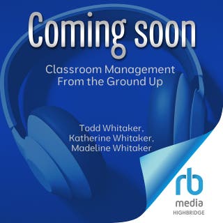 Classroom Management From the Ground Up