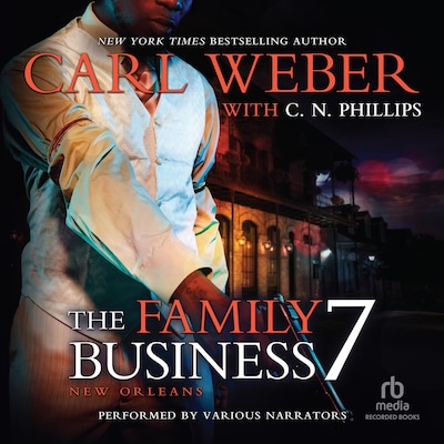 The Family Business 7 – omslag til lydbogen af Carl Weber, C.N. Phillips