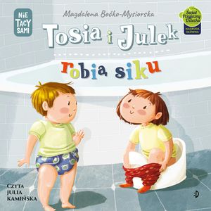 Tosia i Julek robią siku – okładka audiobooka, autor Magdalena Boćko-Mysiorska
