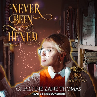 Never Been Hexed – omslag til lydbogen af Christine Zane Thomas