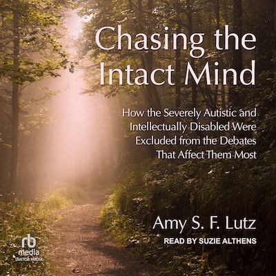Chasing the Intact Mind – omslag til lydbogen af Amy S.F. Lutz