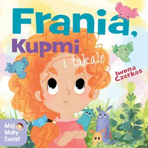 Frania, Kupmi i takale – okładka audiobooka, autor Iwona Czerkas