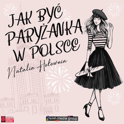 Jak być paryżanką w Polsce