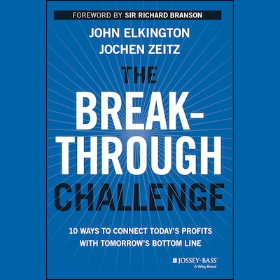 The Breakthrough Challenge – omslag til lydbogen af Richard Branson, John Elkington, Jochen Zeitz