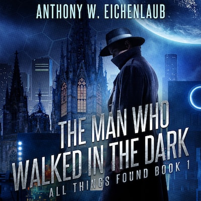 The Man Who Walked in the Dark