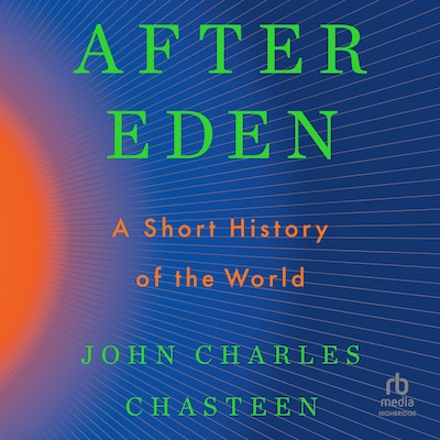 After Eden – omslag til lydbogen af John Charles Chasteen