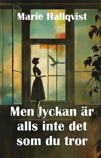 Men lyckan är alls inte det som du tror – omslag till ljudboken av Marie Hallqvist